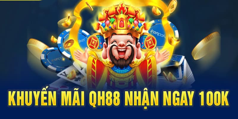 Rinh tiền thưởng 100K ví khi hội viên tải app qh88 về thành công