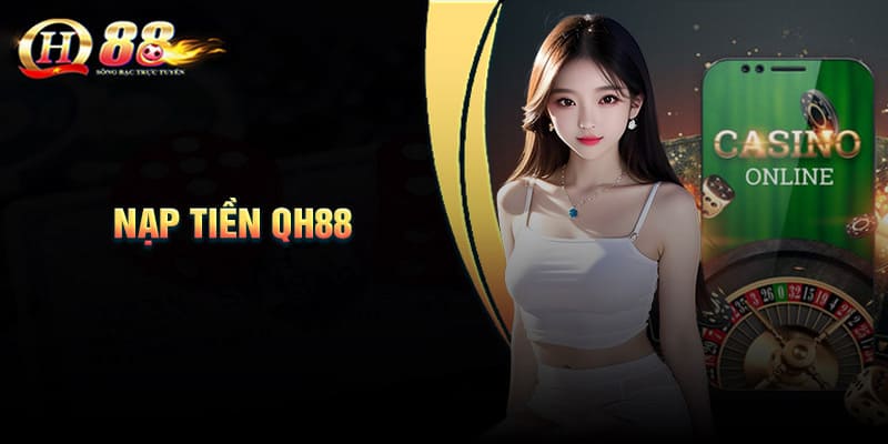  QH88 đảm bảo nhiều phương điện khi bet thủ giao dịch 